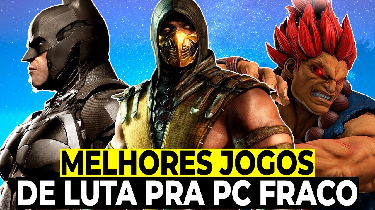 👾🎮OS 12 MELHORES JOGOS DE LUTA PARA PC QUE VOCÊ PRECISA JOGAR 